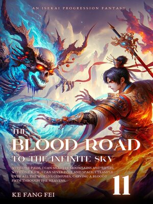 cover image of The Blood Road to the Infinite Sky